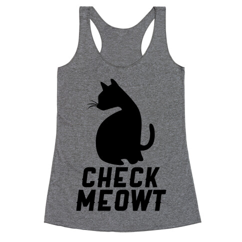 Check Meowt Racerback Tank Top
