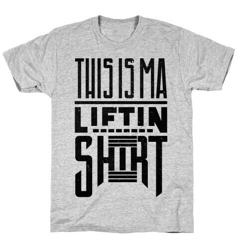 Lifting Shirt (Tank) T-Shirt