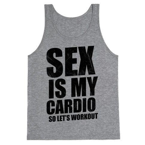 Sex Is My Cardio Tank Top