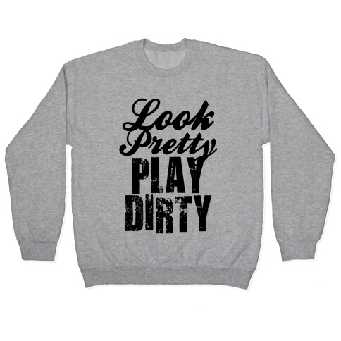 Look Pretty Play Dirty (Neon Tank) Pullover