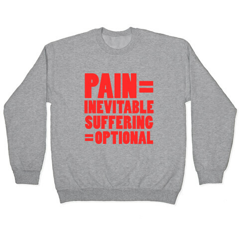 Pain Inevitable, Suffering Optional (Tank) Pullover
