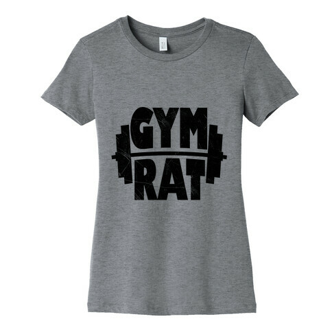 Gym Rat Womens T-Shirt