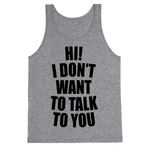 I Don't Want To Talk To You (Neon) Tank Top