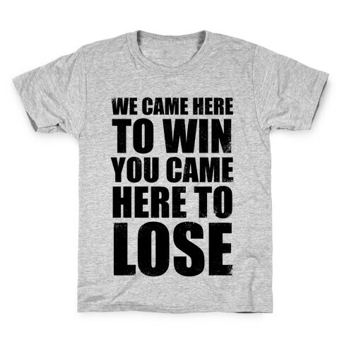 We Came Here To Win (Tank) Kids T-Shirt