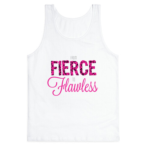 Fierce to Flawless Tank Top