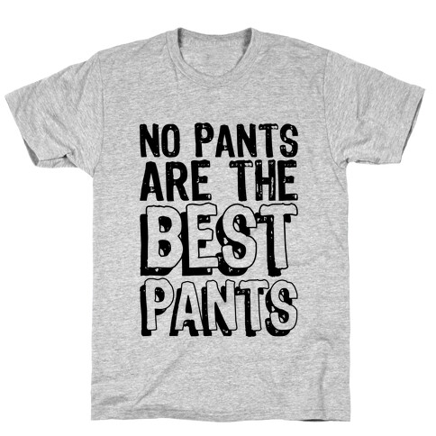 Best Pants T-Shirt