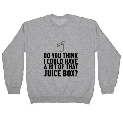 Juice Box Pullover