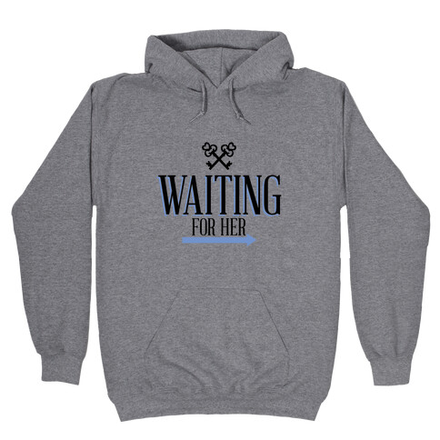 Waiting For Her Hooded Sweatshirt