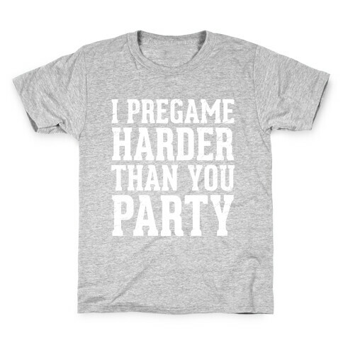 I Pregame Harder Than You Party (Dark Tank) Kids T-Shirt