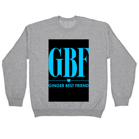 Ginger Best Friend (GBF) Pullover