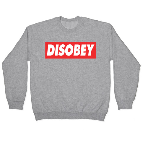 Disobey Pullover