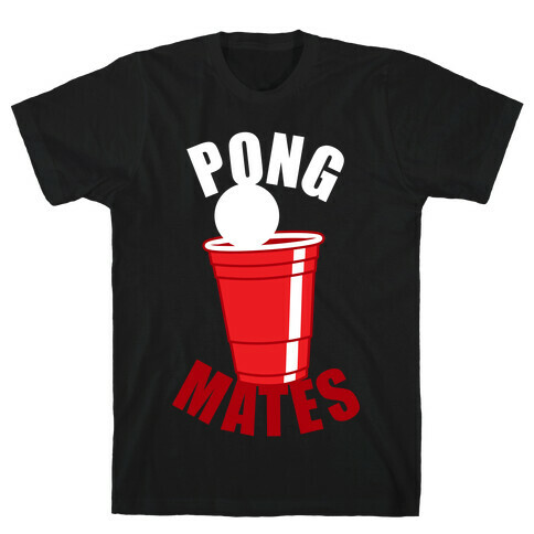 Beer Pong Mates T-Shirt