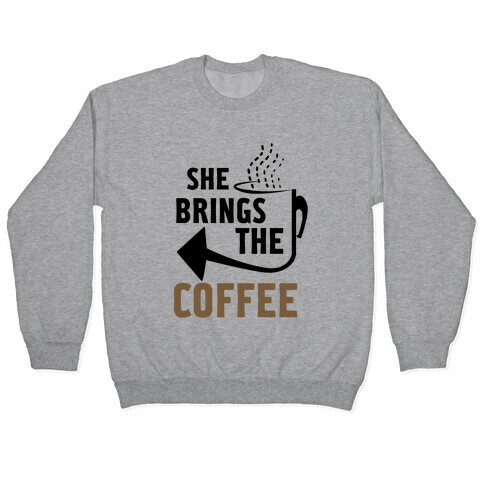 She Brings the Coffee Pt. 2 (Tank) Pullover
