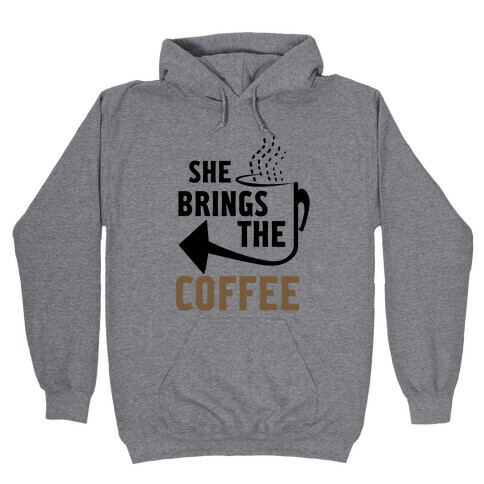 She Brings the Coffee Pt. 2 (Tank) Hooded Sweatshirt