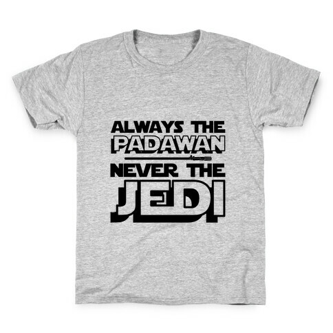 Never The Jedi Kids T-Shirt