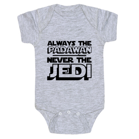 Never The Jedi Baby One-Piece