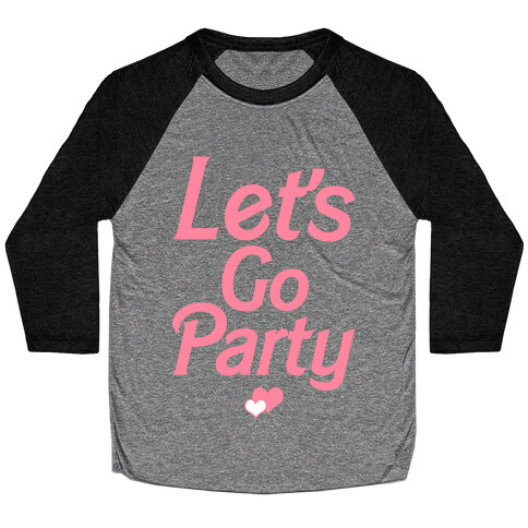 Let's Go Party Baseball Tee