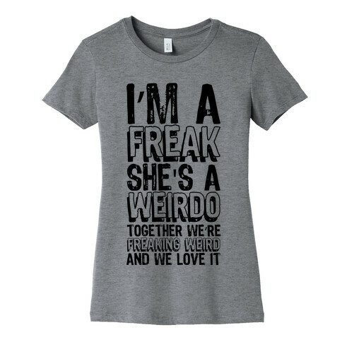 Freak Womens T-Shirt