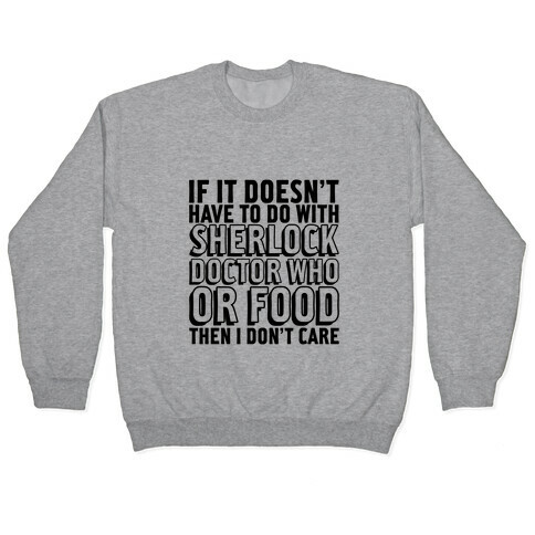 Then I Don't Care Pullover