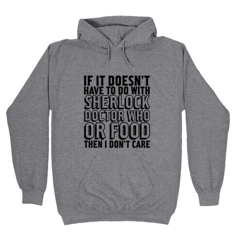 Then I Don't Care Hooded Sweatshirt
