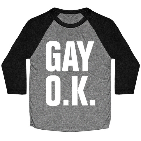 Gay O.K. Baseball Tee