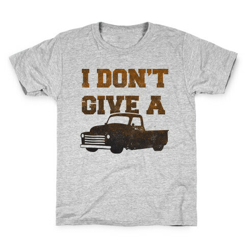 I Don't Give a Truck Kids T-Shirt