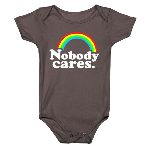 Nobody Cares Baby One-Piece