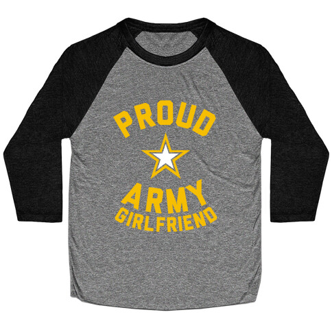 Proud Army Girlfriend Baseball Tee