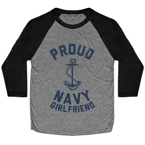 Proud Navy Girlfriend Baseball Tee