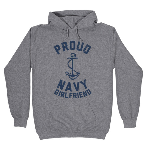 Proud Navy Girlfriend Hooded Sweatshirt