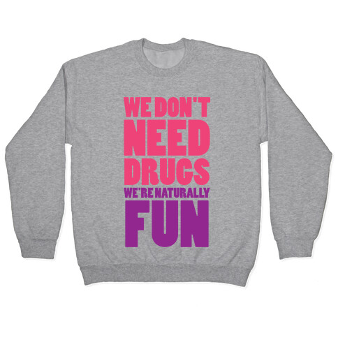 We're Naturally Fun (Tank) Pullover