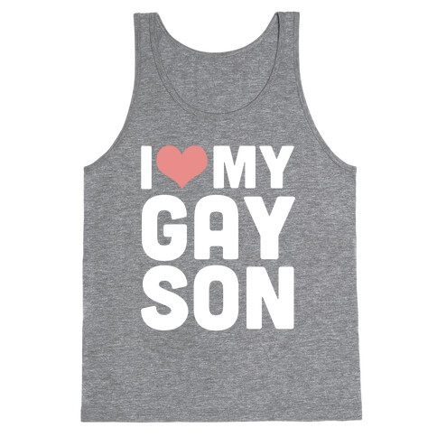 I Love My Gay Son Tank Top