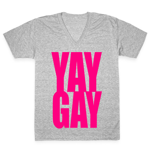 Yay Gay V-Neck Tee Shirt
