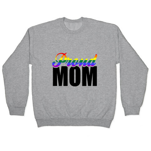 Proud Mom Pullover
