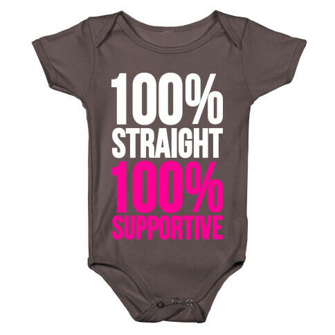 100% Straight 100% Supportive Baby One-Piece