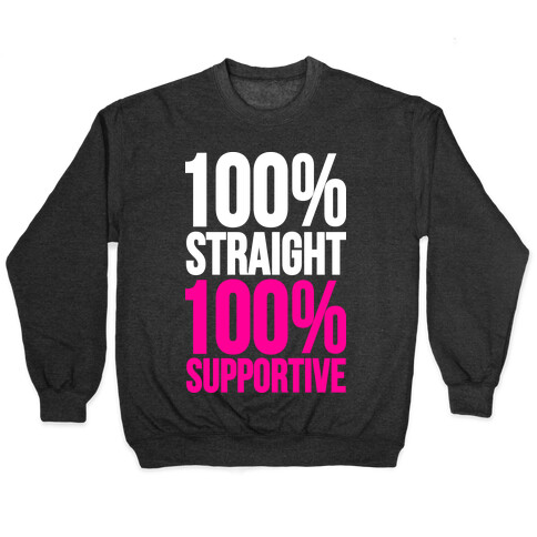 100% Straight 100% Supportive Pullover