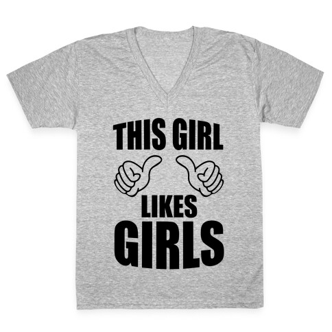 This Girl Likes Girls V-Neck Tee Shirt