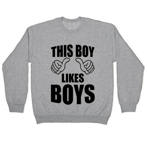 This Boy Likes Boys Pullover