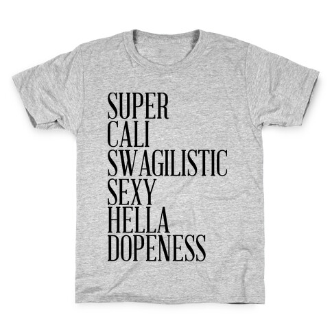 Super Dopeness Kids T-Shirt