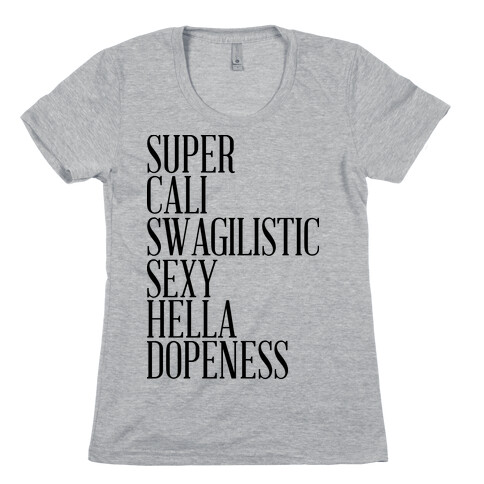 Super Dopeness Womens T-Shirt