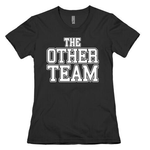 The Other Team Womens T-Shirt