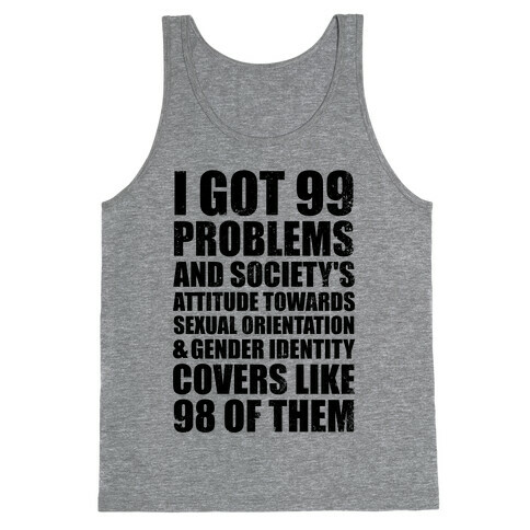 99 Problems (LGBT+) Tank Top