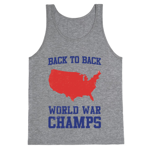 Back to Back World War Champs Tank Top