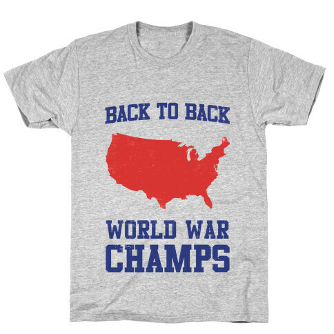 Back to Back World War Champs T-Shirt