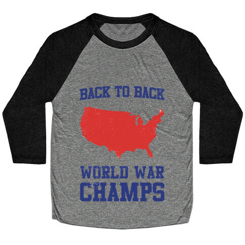 Back to Back World War Champs Baseball Tee