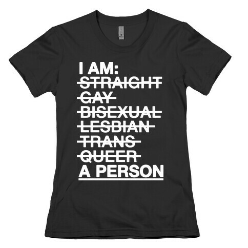 I am a Person Womens T-Shirt