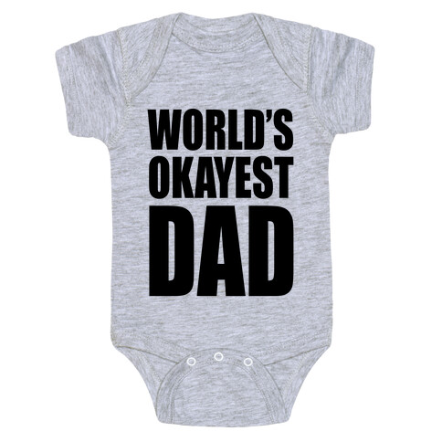 World's Okayest Dad Baby One-Piece