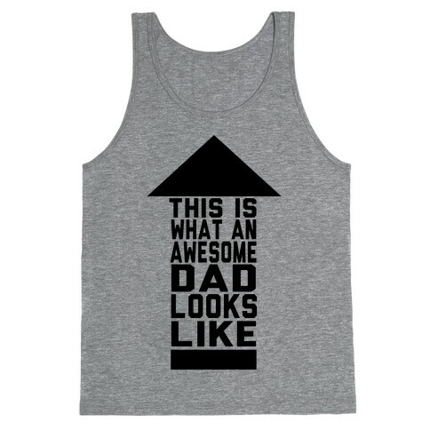 This is What an Awesome Father Looks Like Tank Top