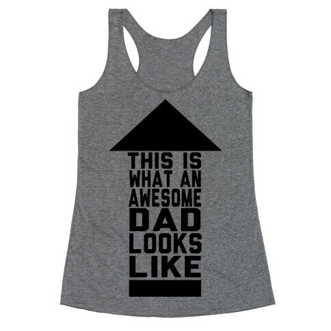 This is What an Awesome Father Looks Like Racerback Tank Top