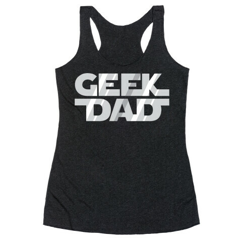 Geek Dad Racerback Tank Top